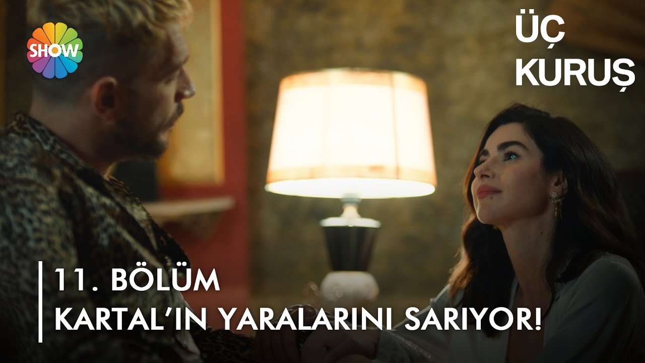 Bahar, Kartal'ın yaralarını sarıyor! | Üç Kuruş 11. Bölüm