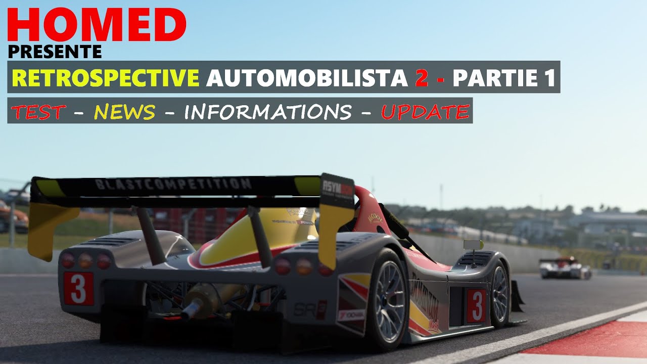 Rètrospective Automobilista 2 - Partie 1