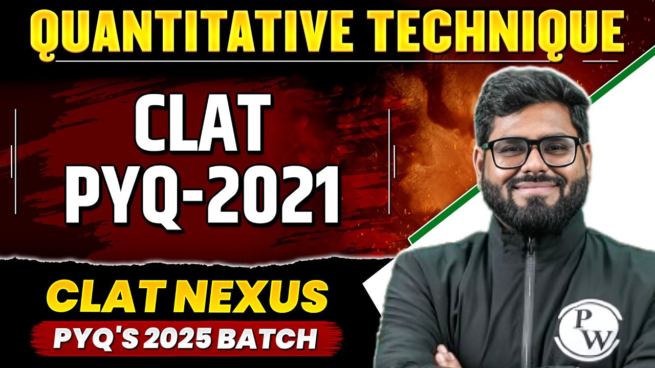 CLAT | Quantitative Technique- PYQ (2021) | CLAT Previous Year Question Solved