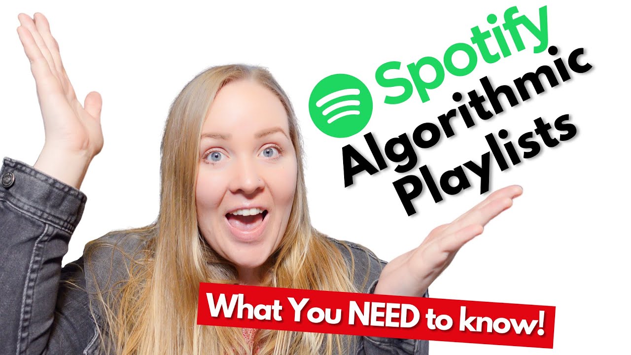 SPOTIFY ALGORITHMIC PLAYLISTS EXPLAINED | What you need to know!