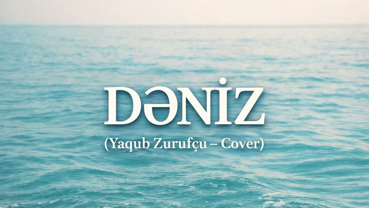 DƏNİZ | Yaqub Zurufçu – AI Cover