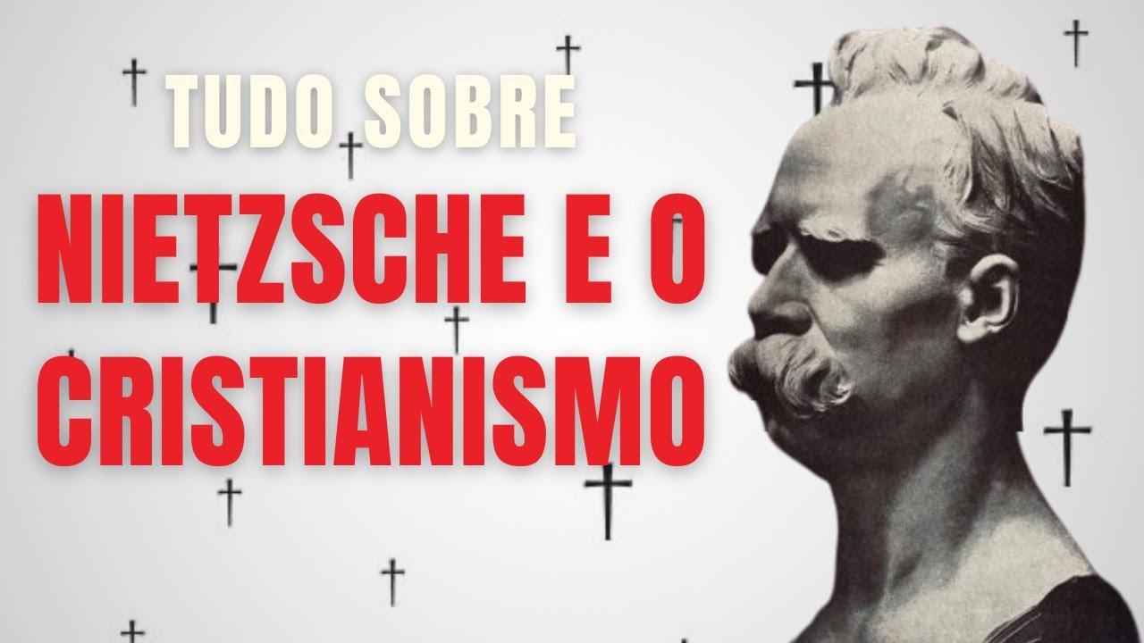 A crítica de Nietzsche ao Cristianismo | Masterclass