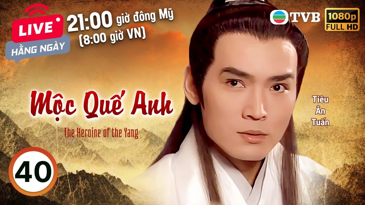 Phim TVB Mộc Quế Anh (The Heroine Of The Yangs) 40/60 | Trần Tú Văn, Tiêu Ân Tuấn | 1998