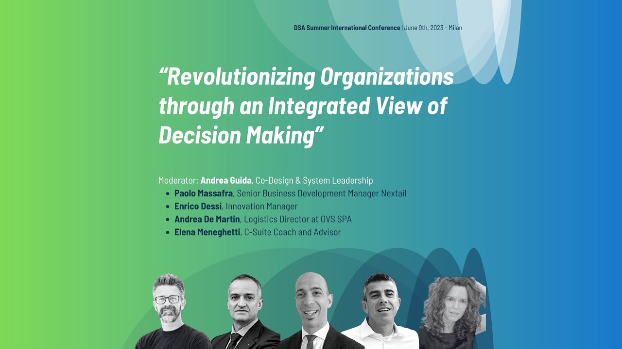 I ROUND TABLE: &ldquo;Revolutionizing Organizations through an Integrated View of Decision Making&rdquo;