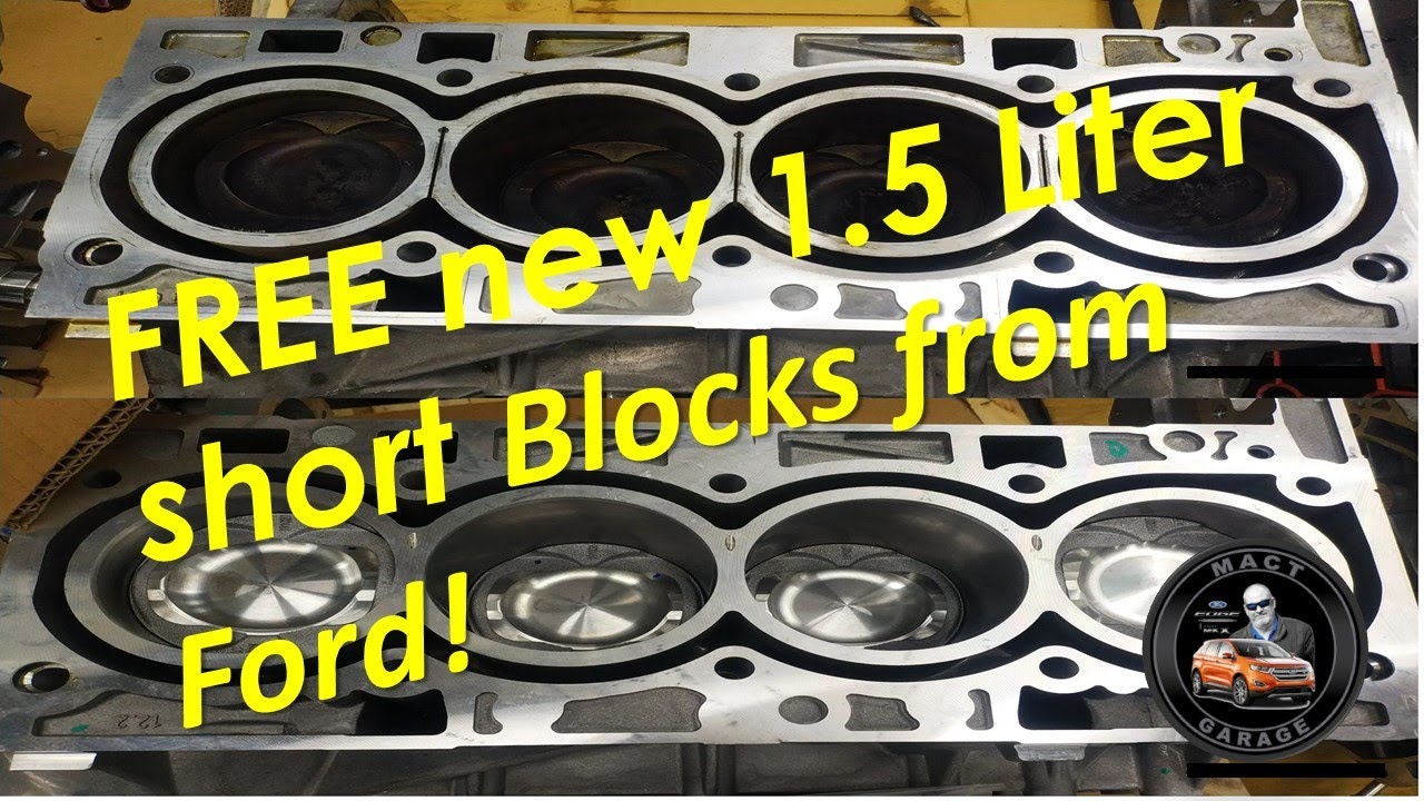 Free 1.5 liter Ecoboost Short blocks from Ford  Customer Satisfaction Program 19B37 supplement #4