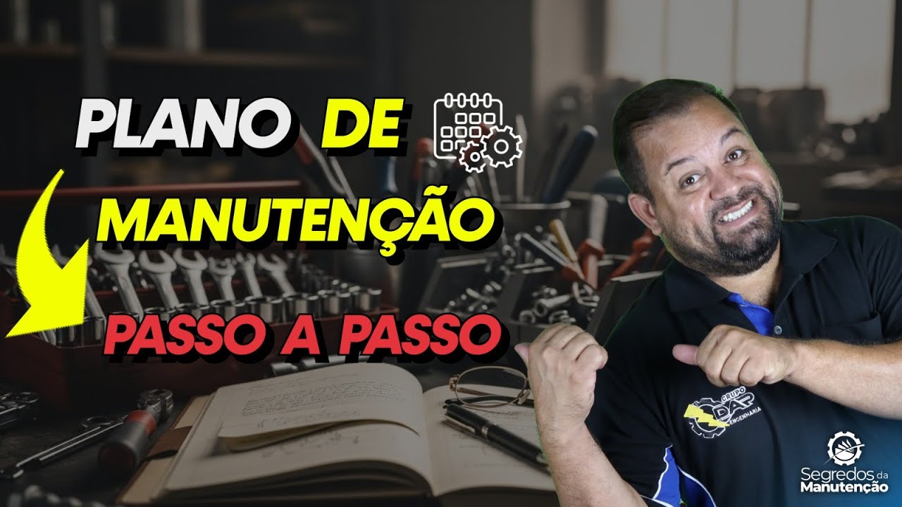 Passo a passo para criar meu plano de manutenção industrial
