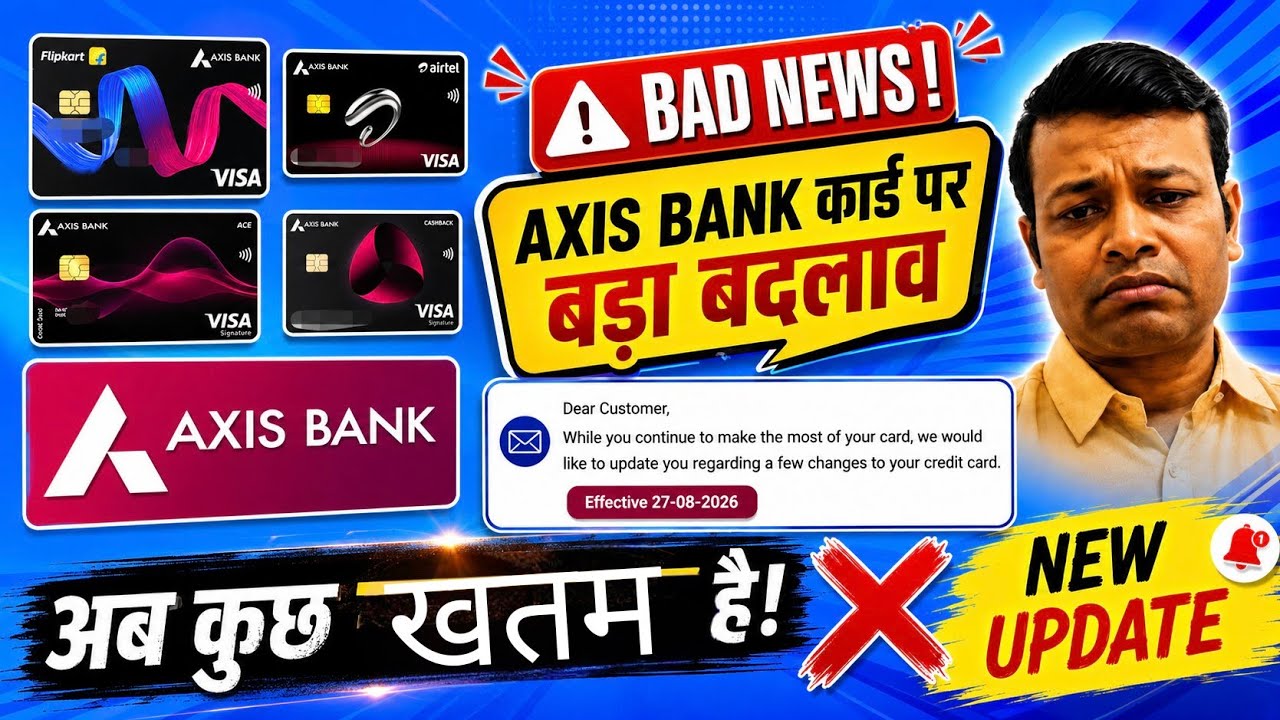 Bad News for All Axis Bank Credit Card Holders | Axis Credit Card New Update |