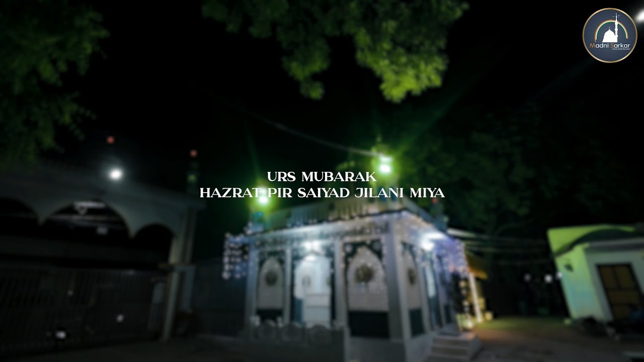 1st Urs Wa Sandal Shareef |Urs E Qadriyah Jilaniyah | Jilani Sarkar | 5 Jil'hijja 1446 | 2.6.2026