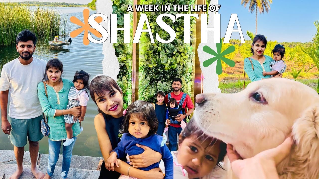 A Week in Shastha’s Life | From Farmhouse Calm to Playtime Fun & First Walker Moments