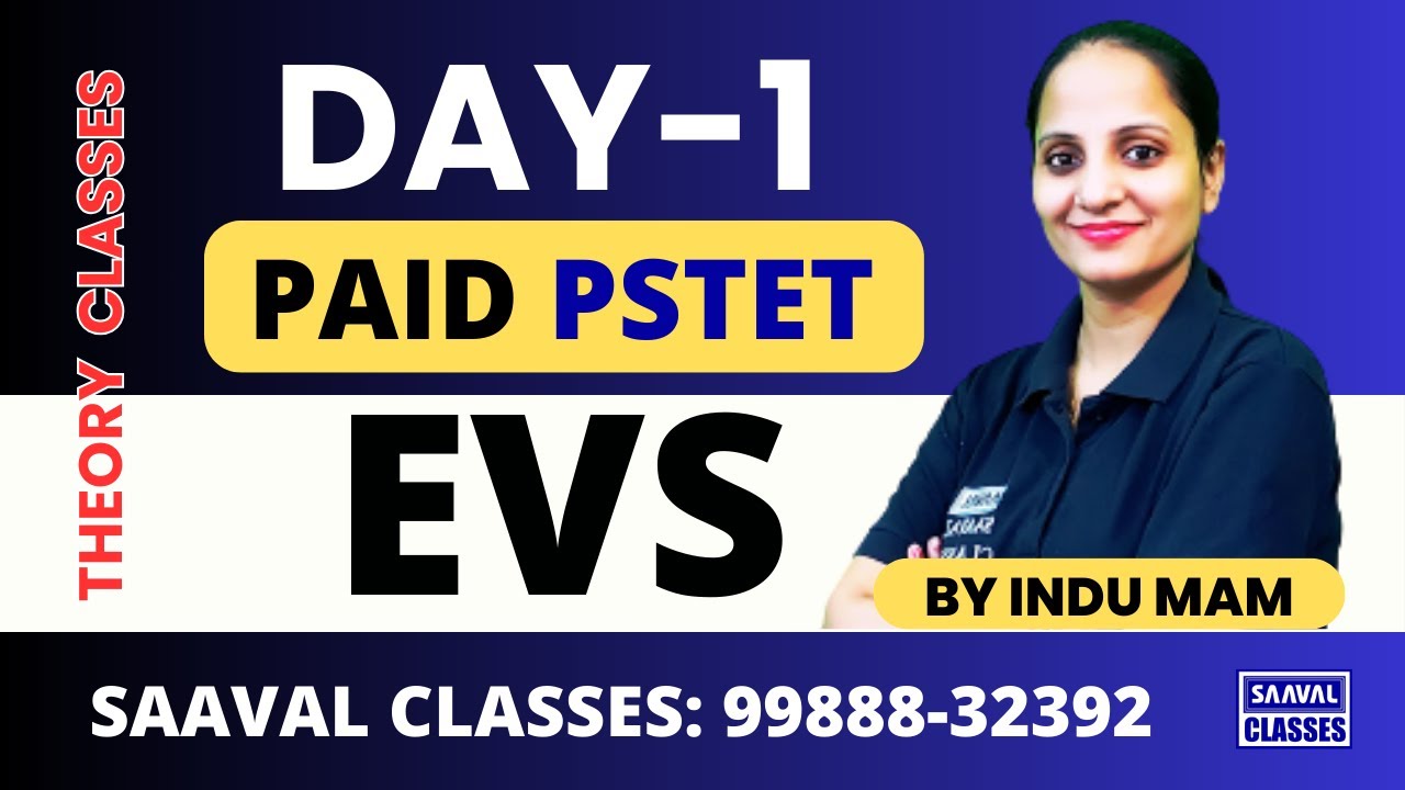 Paid Lecture EVS Day-1 || Mission PSTET-2025 || SAAVAL CLASSES || M: 99888-32392