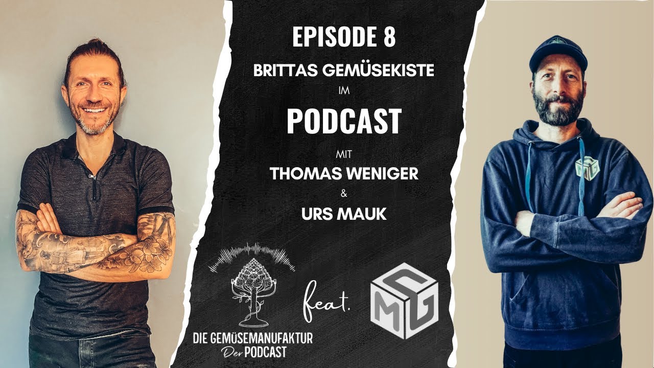 008 DGM & MG.de Podcast Urs, Thomas & Brittas Gemüsekiste - Gemüse wie von Oma!