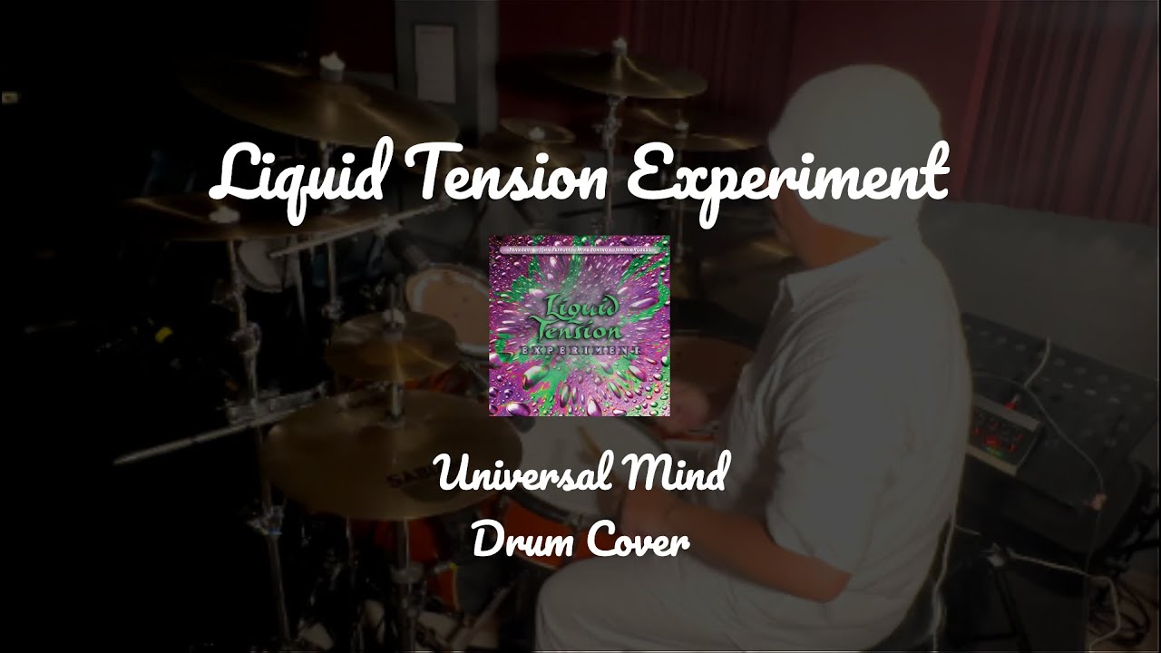 Liquid Tension Experiment - Universal Mind (Drum Cover)
