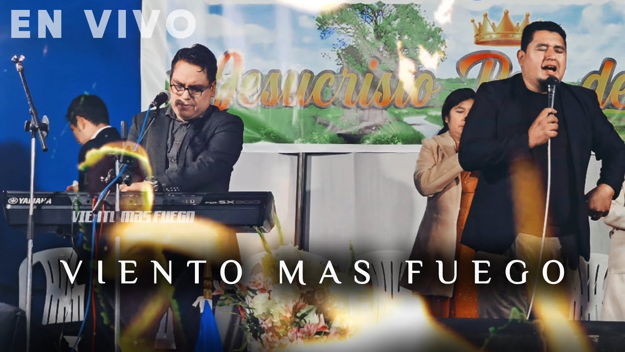 Viento mas Fuego | En Vivo | Ministración | Trujillo - Perú