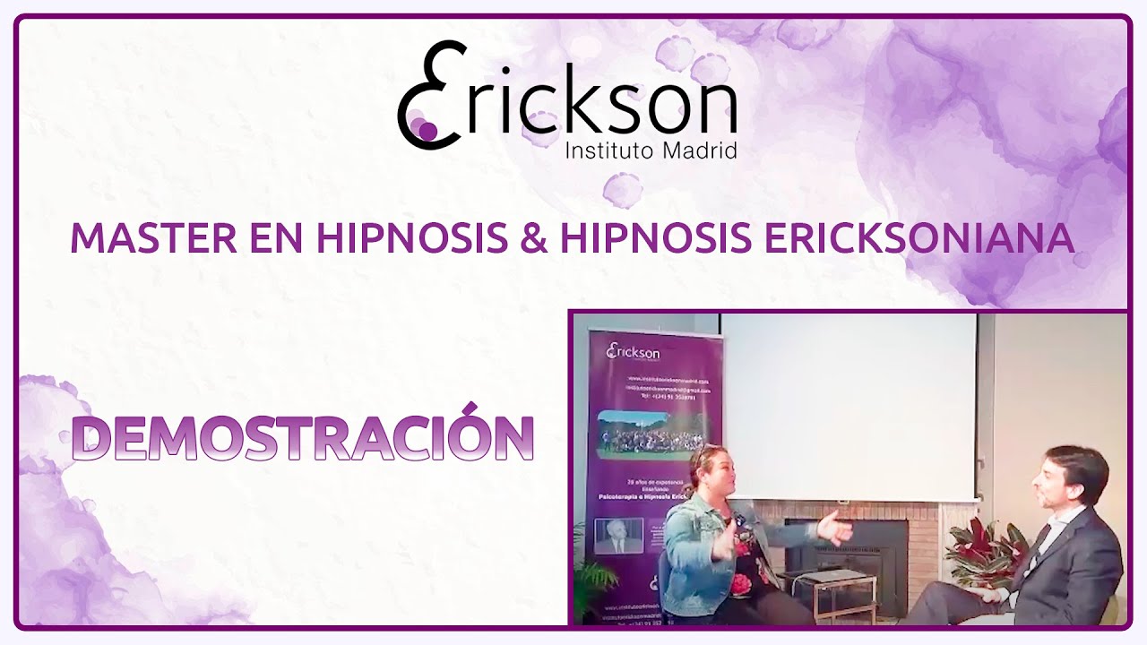 Demostración de una sesión con Hipnosis Ericksoniana
