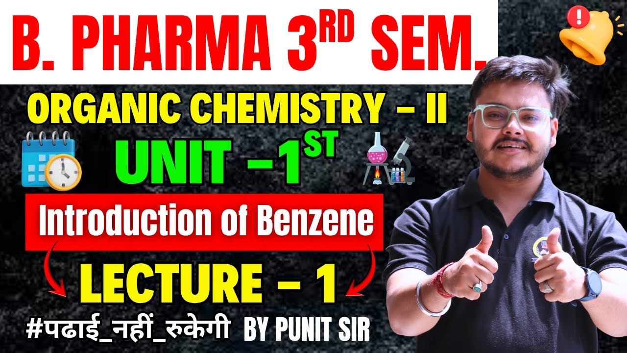 B. Pharm 3rd Semester | Pharmaceutical Organic Chemistry-II Unit 1 | Structure of Benzene | Punit