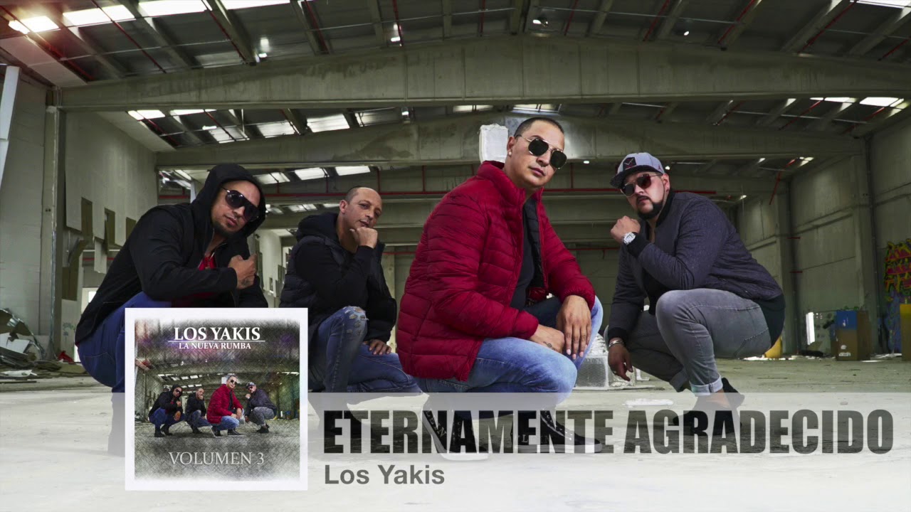 LOS YAKIS - ETERNAMENTE AGRADECIDO