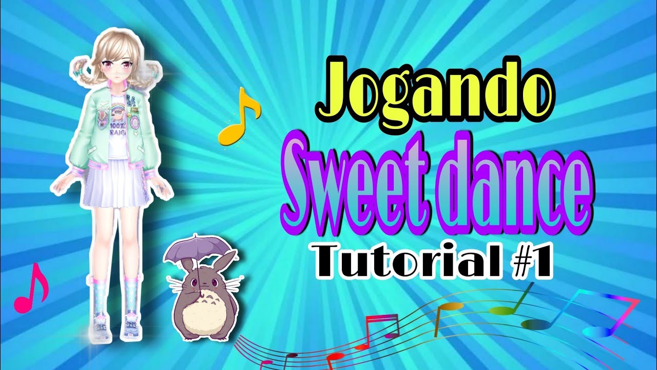 Jogando Sweet Dance (LA) | Tutorial #1 #FamiliaLarbac