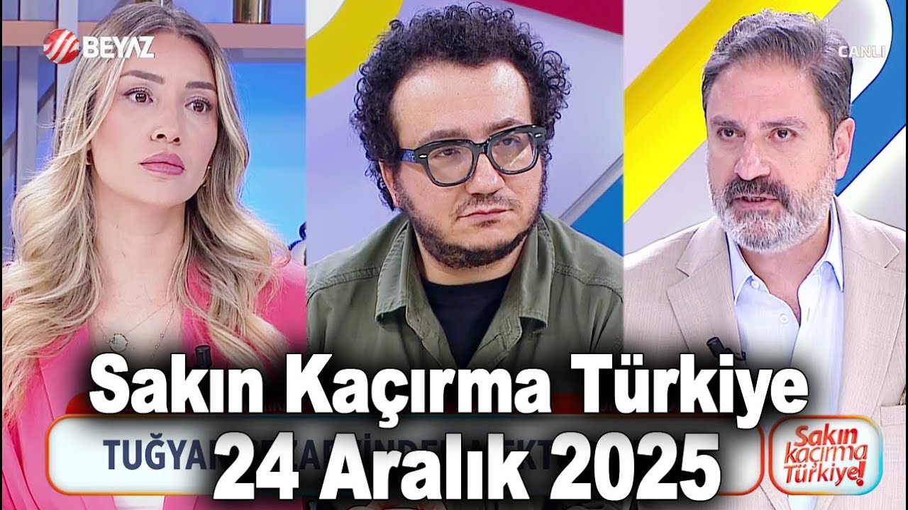 Sakın Ka&ccedil;ırma T&uuml;rkiye 24 Aralık 2025 - Oytun Erbaş