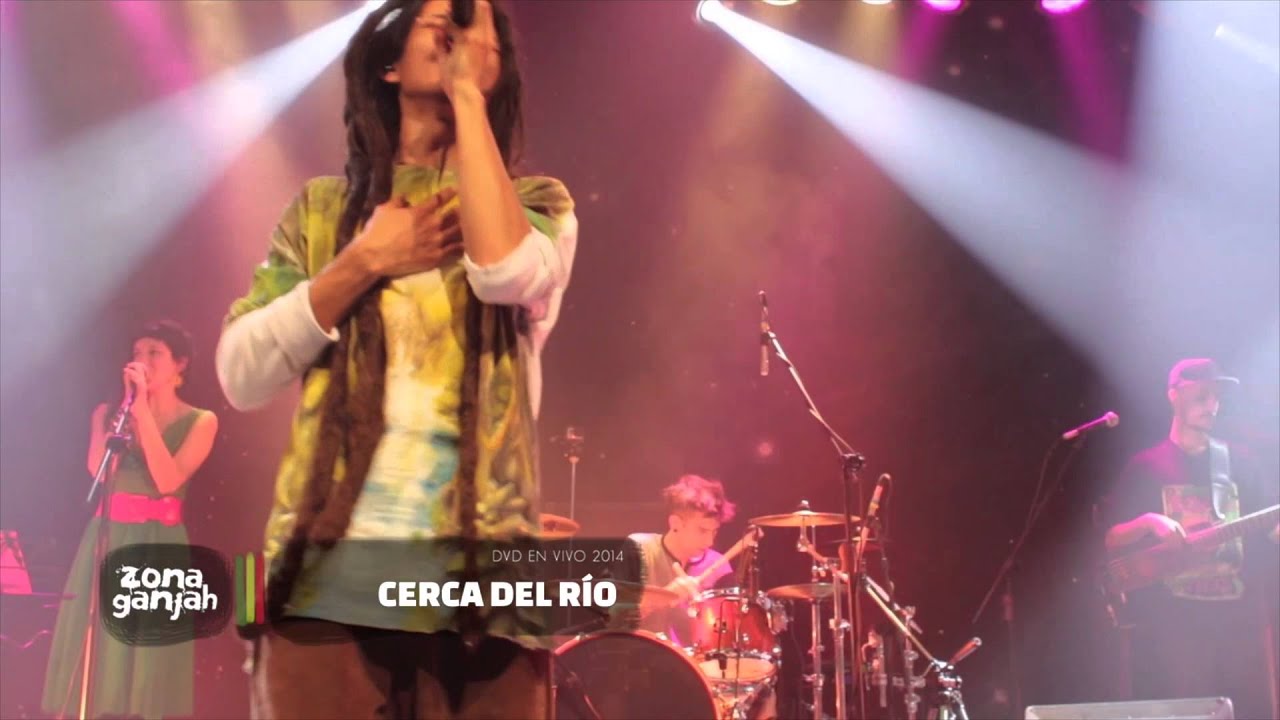 Zona Ganjah En Vivo - Cerca Del Río (DVD 7/32) I Con letra