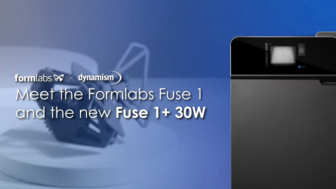 Meet the Formlabs Fuse 1 and the new Fuse 1+ 30W | Product and Workflow Overview