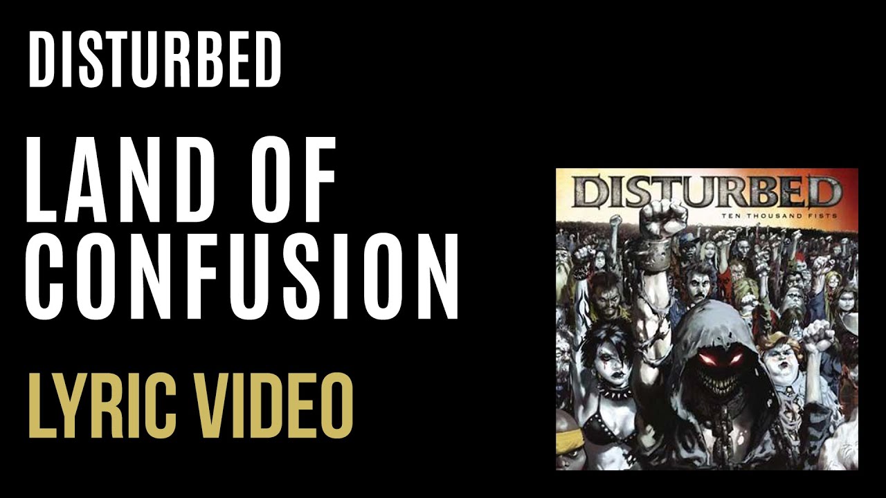 Disturbed -  Land of Confusion (LYRICS)