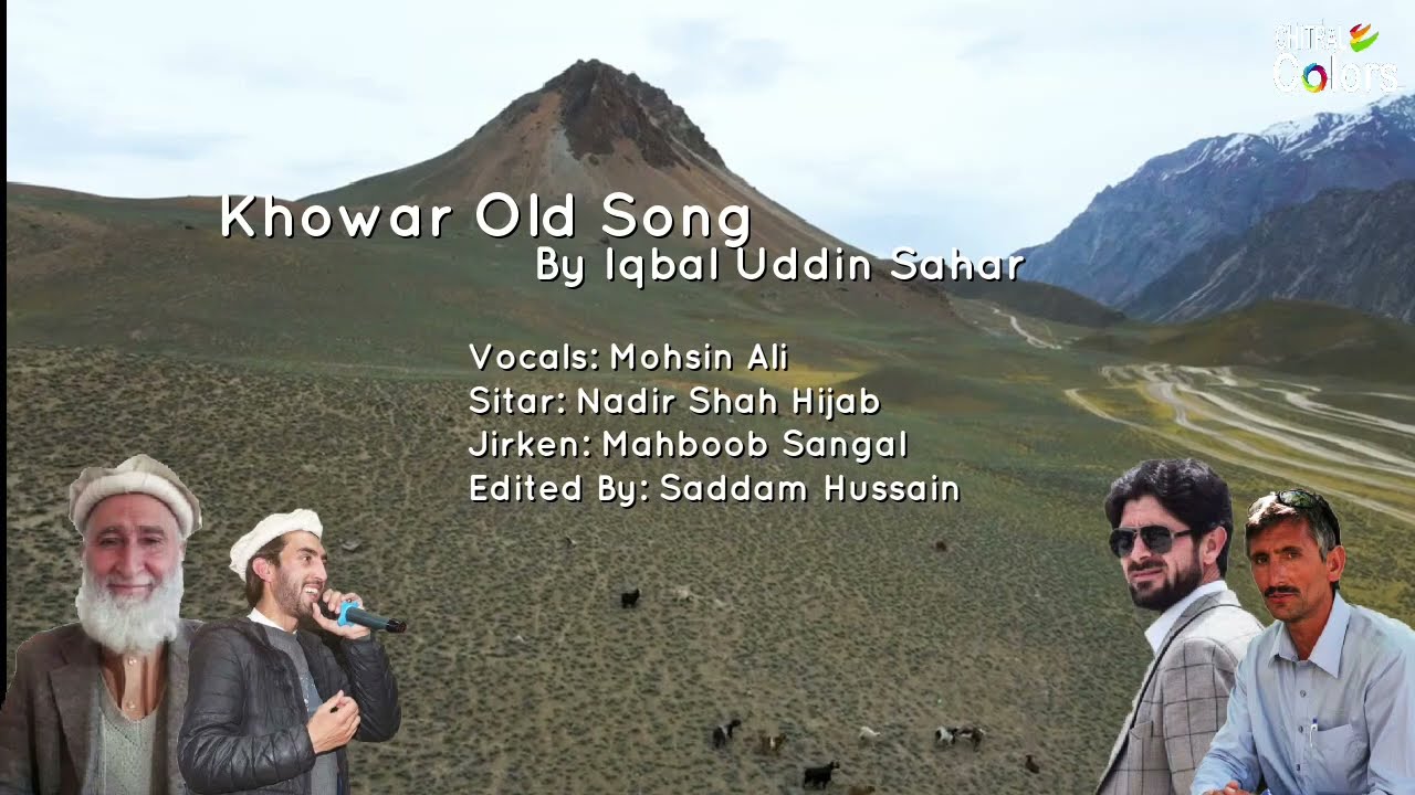 Iqbal Uddin Sahar Old Khowar Song | Mohsin Ali | Maten Angos Tu Matan Hardio