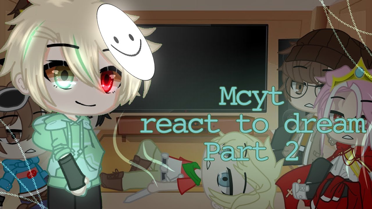 Mcyt react to dream||part 2||gacha club