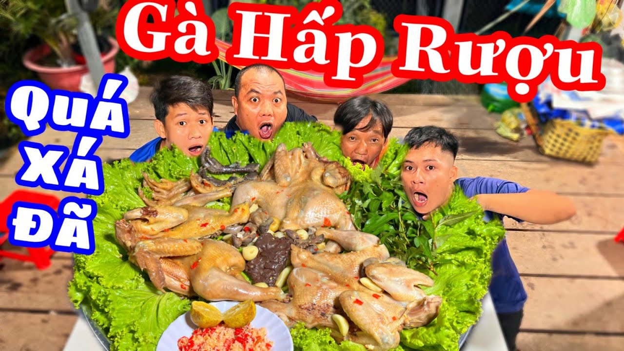 TXTV - Team Thánh Xàm Lên đô với món gà hấp rượu ngon bá cháy