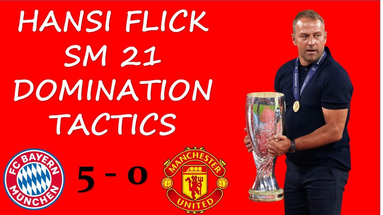 HANSI FLICK 4-3-3 DOMINATION TACTICS | SM21 |