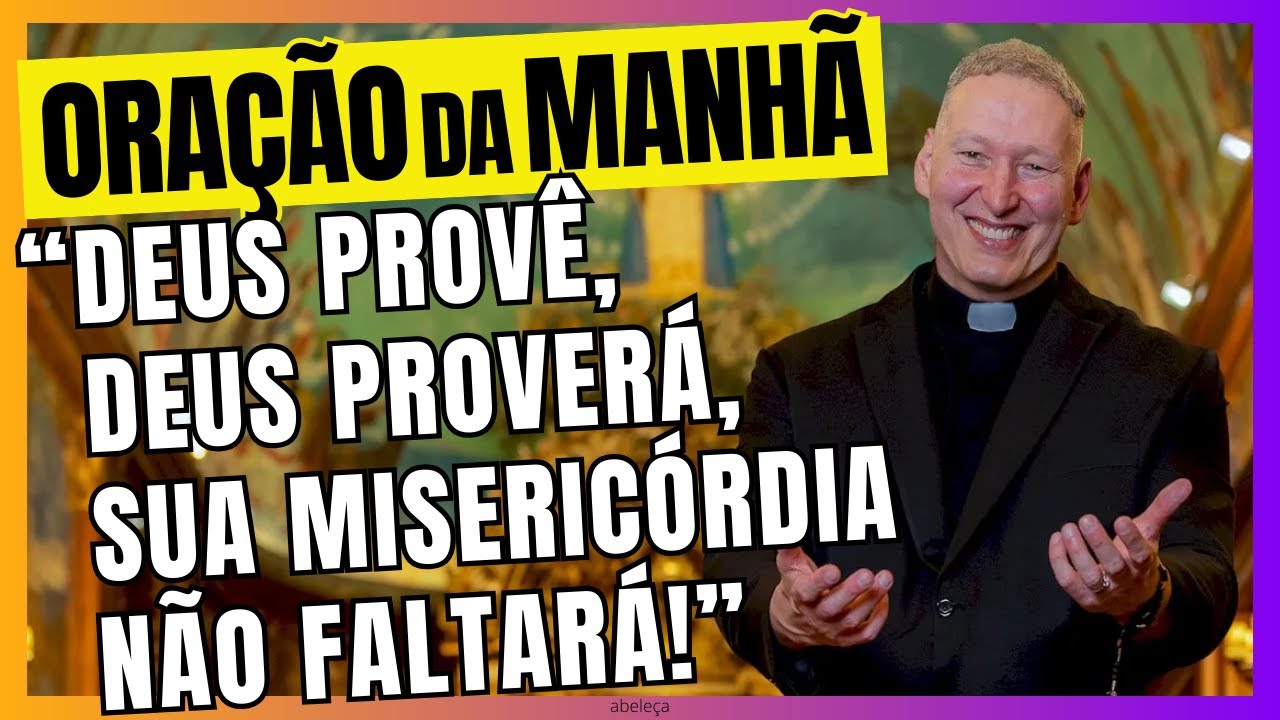 🚨 Deus Provê, Deus Proverá! | Oração Padre Marcelo Rossi |  Paz, Cura e Libertação Espiritual 🙏 |169