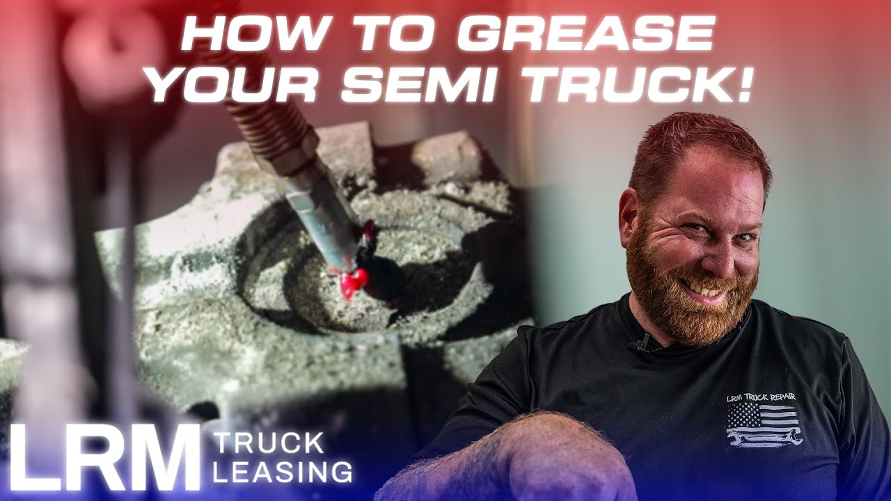Greasing a Freightliner the Right Way – Save Time & Money