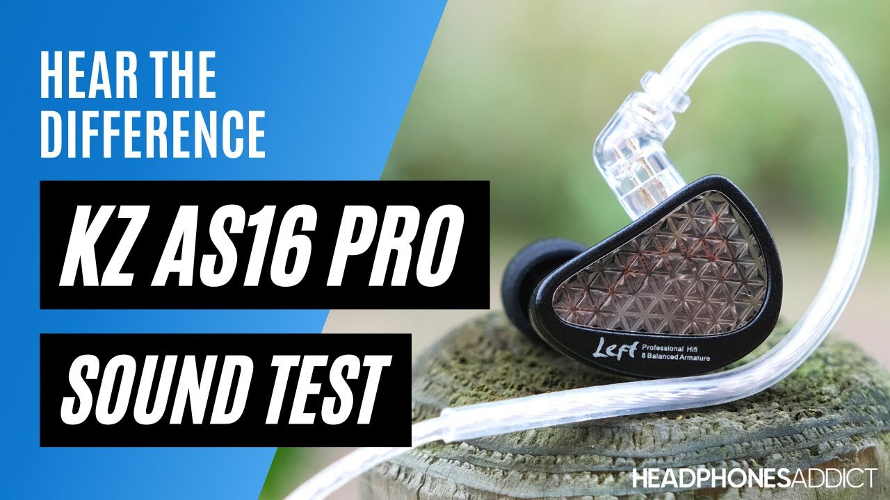KZ AS16 Pro Sound Quality Test - HeadphonesAddict
