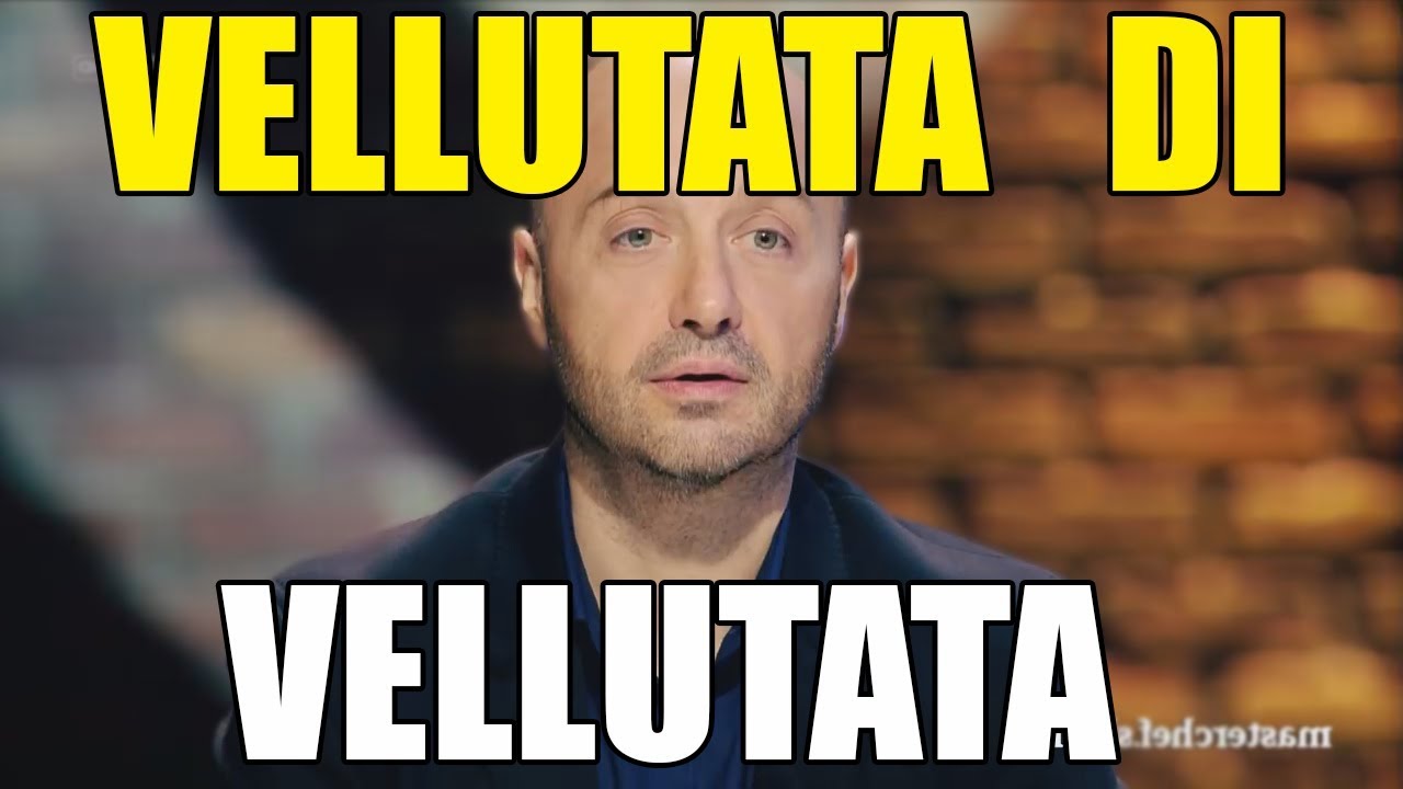 Masterchef YTP Ita: Vellutata di Vellutata