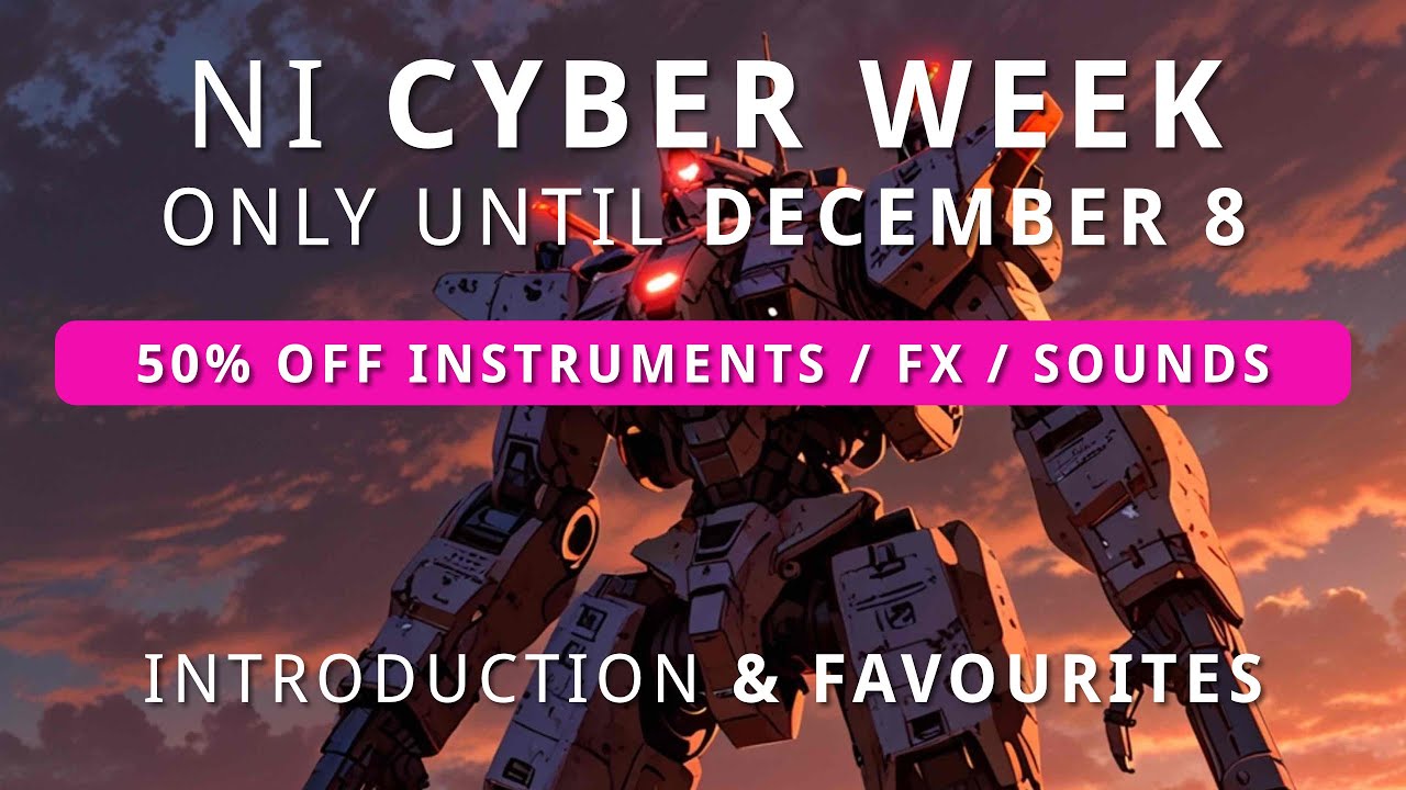 КИБЕРНЕДЕЛЯ Native Instruments — скидка 50% на инструменты, эффекты, звуки и дополнения до 8 декабря