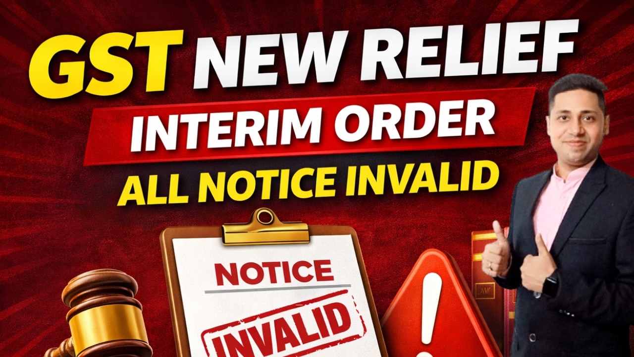 GST Big Relief ⚖️ | Interim Order | All Notices Invalid (Latest Update)
