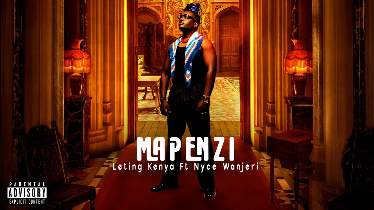Leting Kenya - MAPENZI ft Nyce Wanjeri