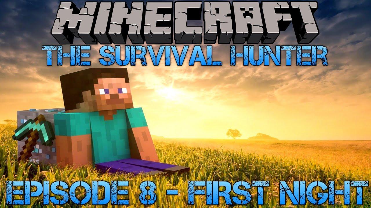 Minecraft - The Survival Hunter - Man vs Wild Episode 8 - First Night
