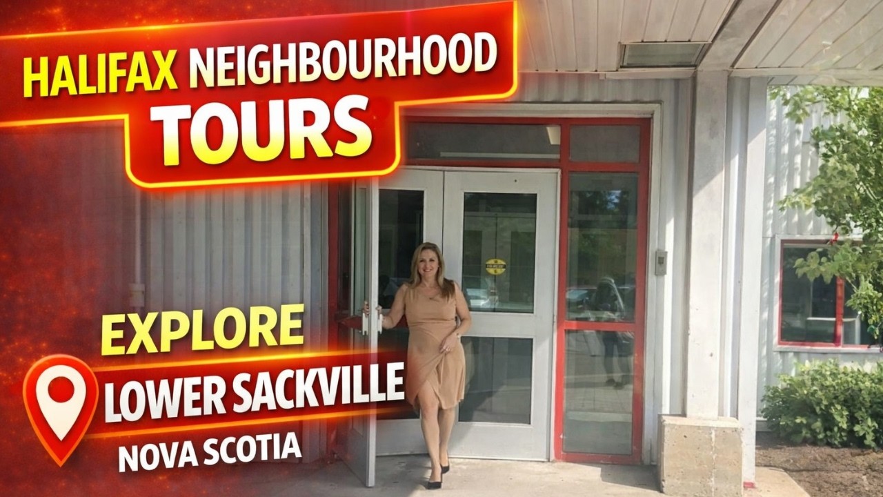 Lower Sackville Your Next Move? | Halifax Neighbourhood Tours with Brenda K 🔑🏘️
