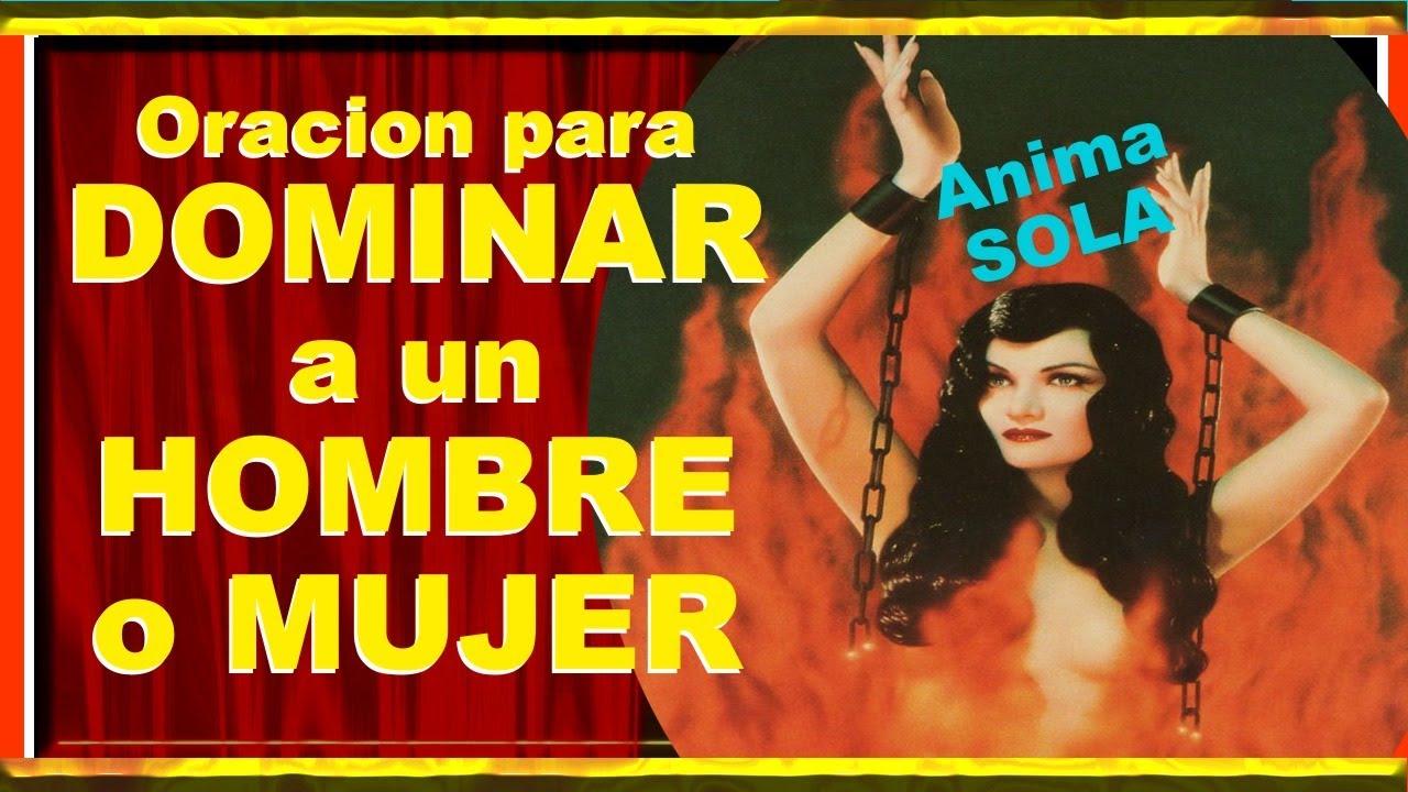 ORACIÓN al ANIMA SOLA MUY FUERTE para AMARRAR a un HOMBRE o MUJER