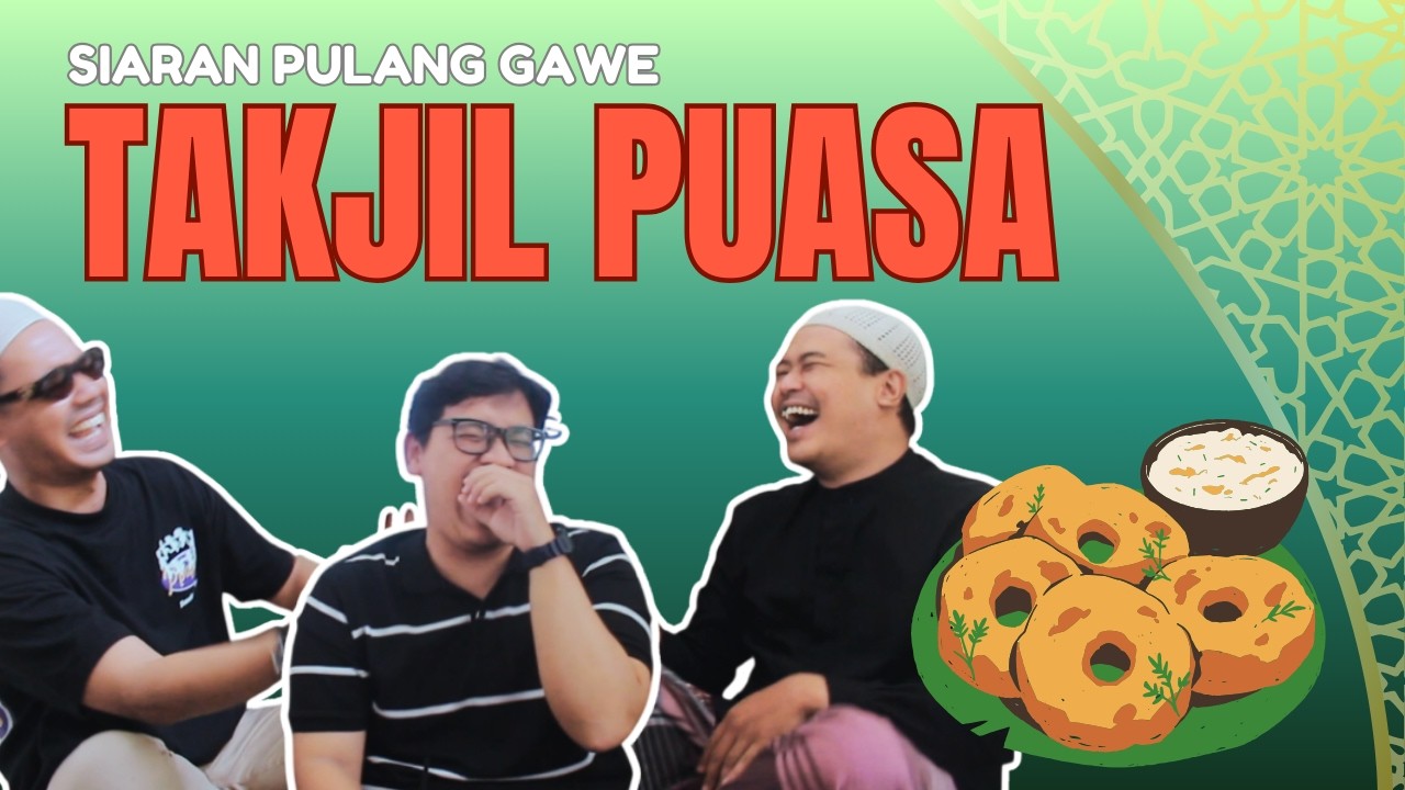 Siaran Pulang Gawe - Takjil