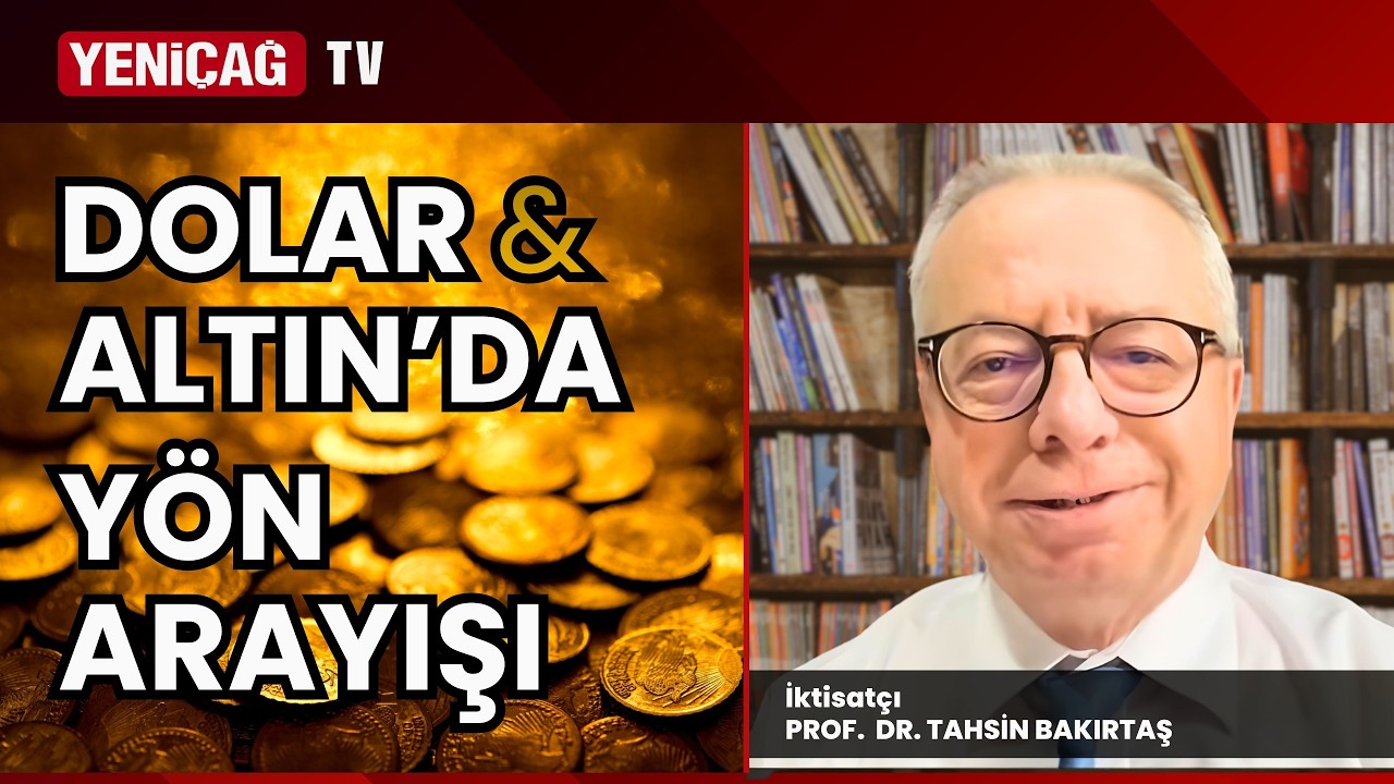 Prof. Dr. Tahsin Bakırtaş : Deval&uuml;asyon Ka&ccedil;ınılmaz!