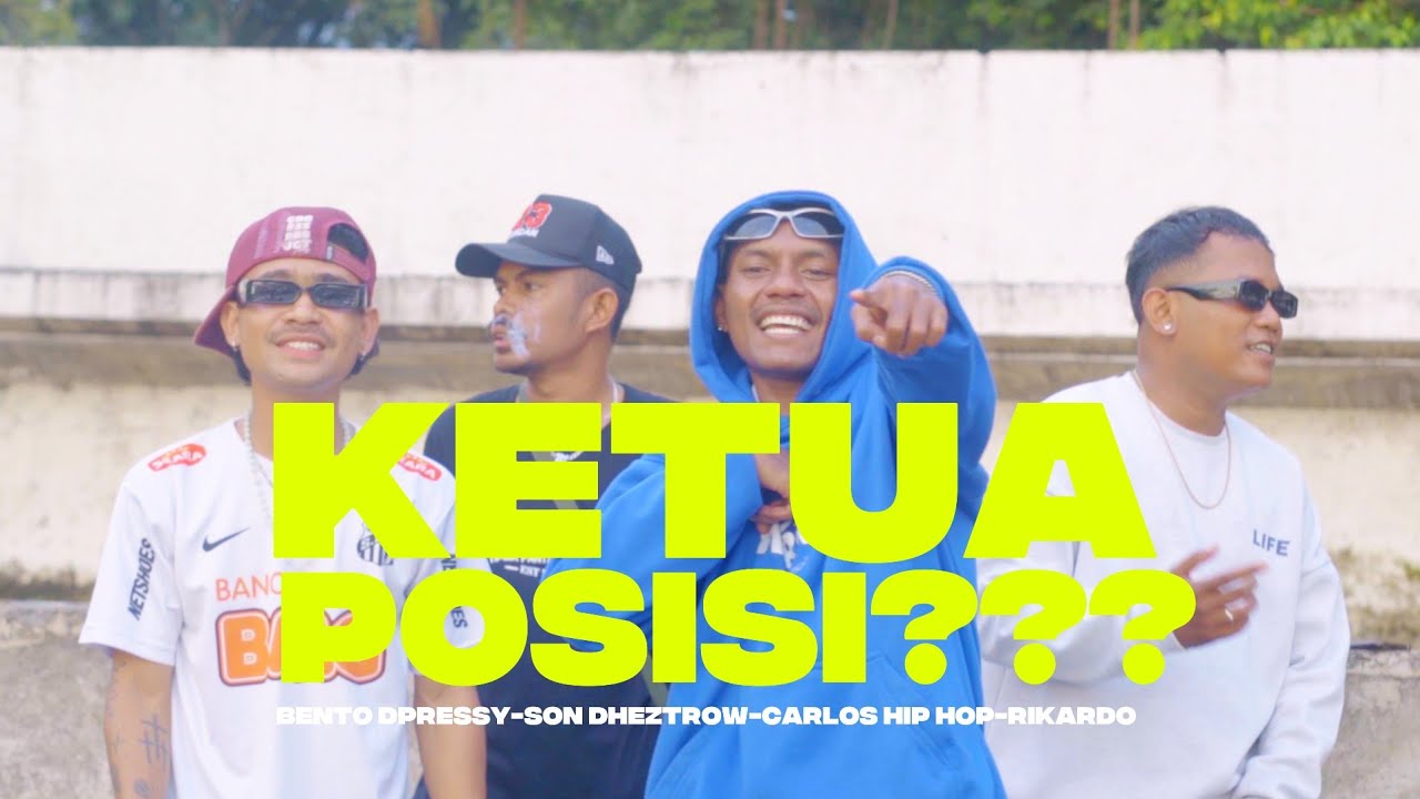 BENTO DPRESSY - KETUA POSISI ?? feat. SON DHEZTROW - CARLOS HIP-HOP - RIKARDO (Oficial Music Video)