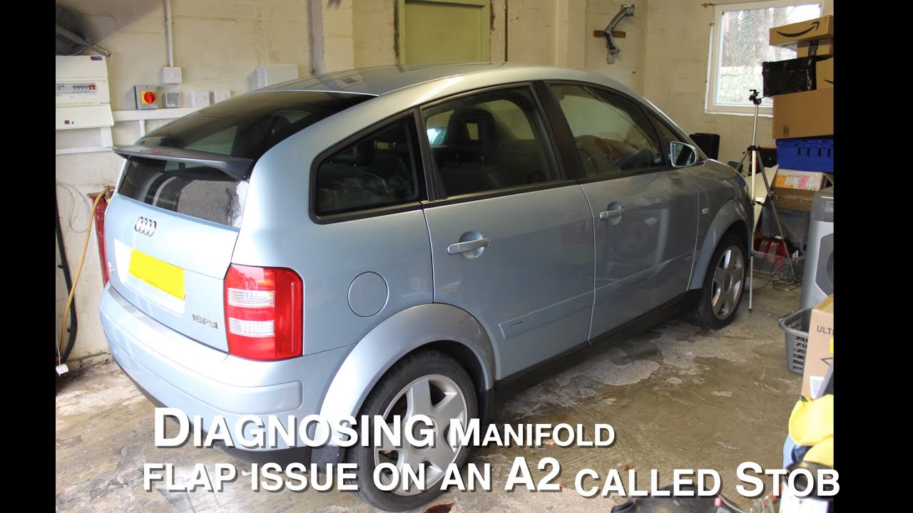 An fsi audi a2 called STOB inlet manifold flap issue resolution