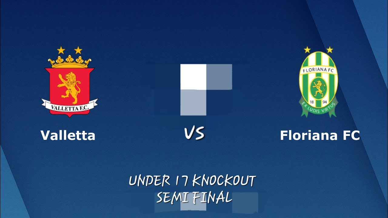 U17 - Valletta FC vs Floriana FC
