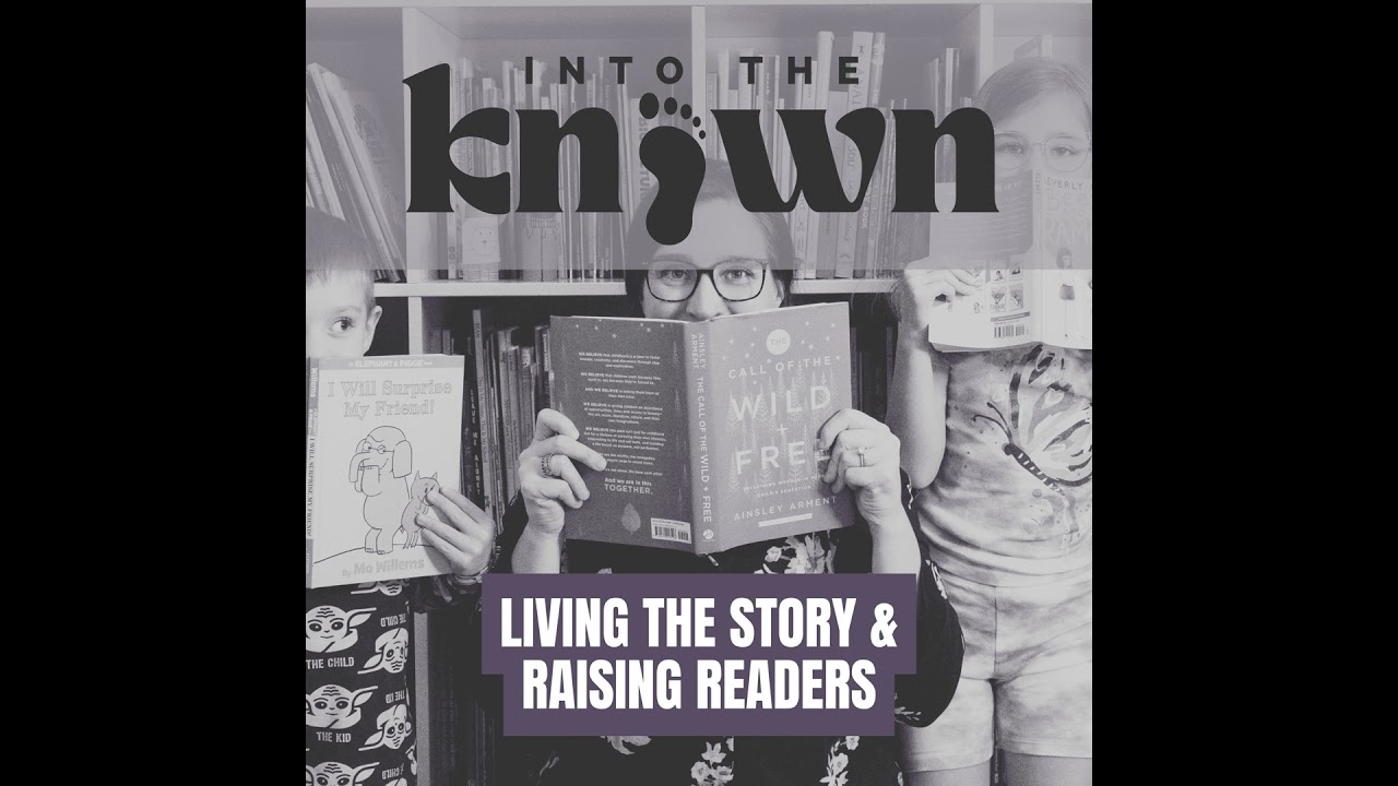 [024] Living the Story & Raising Readers: What Laura Ingalls Wilder Teaches Us About Connection T...