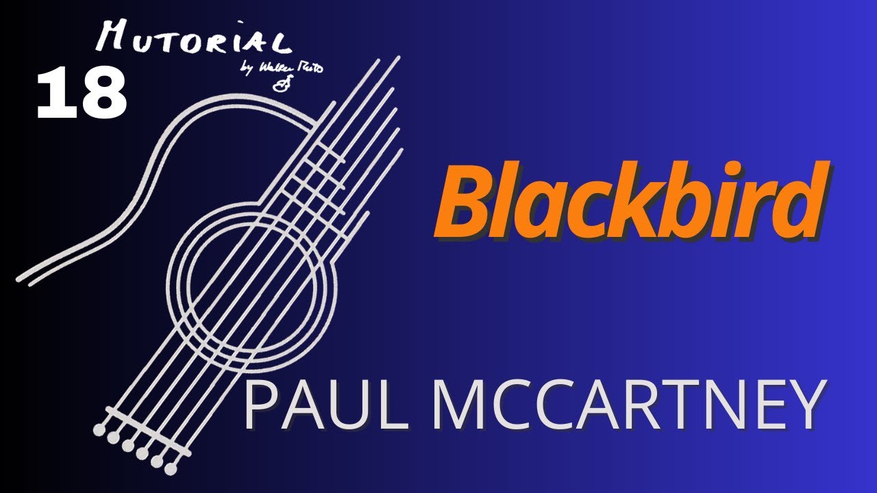 MUTOrial #18 -  Blackbird (Paul McCartney)