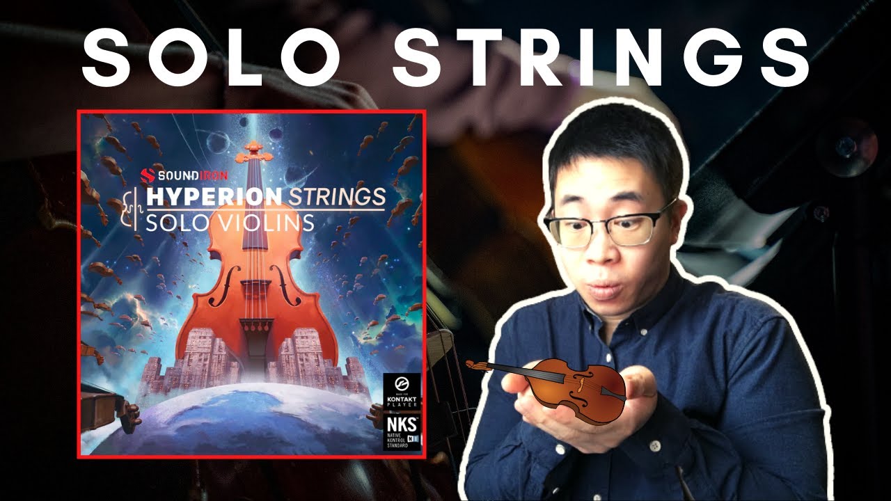 Hyperion Solo Strings by Soundiron - First Look!