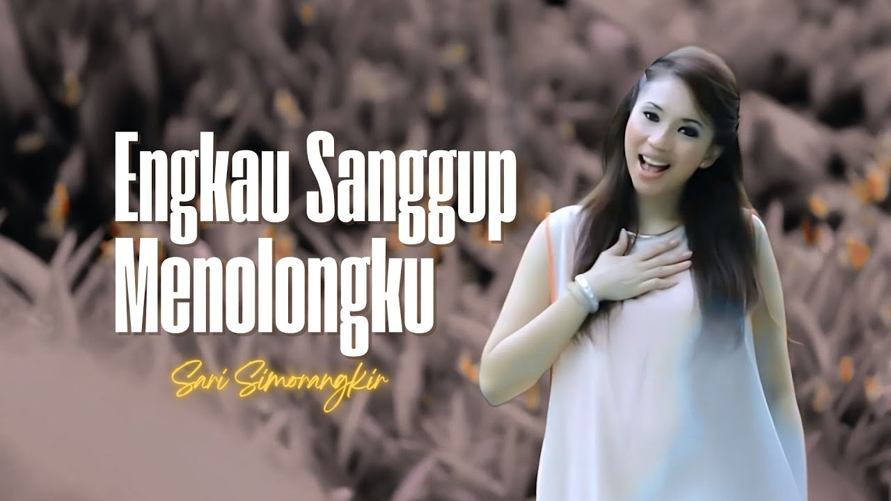 Sari Simorangkir - Engkau Sanggup Menolongku