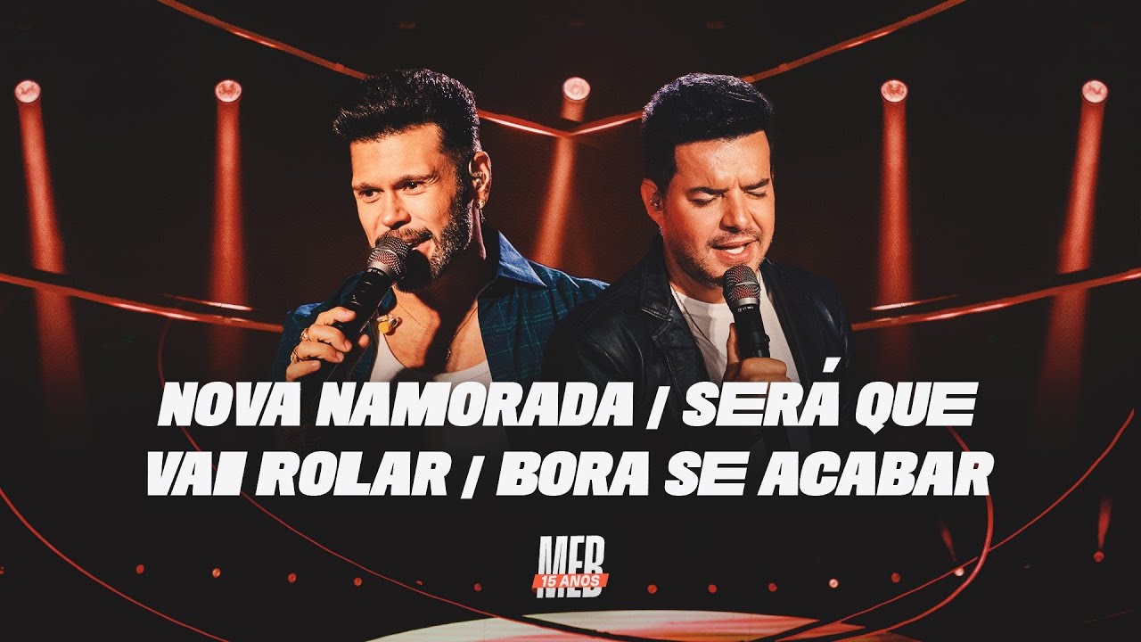 Marcos & Belutti - Nova Namorada/ Será Que Vai Rolar/ Bora Se Acabar (Marcos & Belutti 15 Anos)