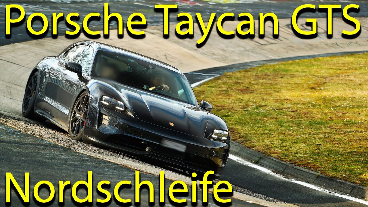 Elektro vs. Rennstrecke: Porsche Taycan GTS auf der Nordschleife – Schneller, als gedacht?